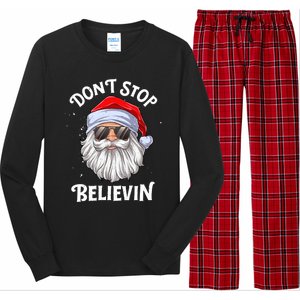 DonT Stop Believin Santa Funny Christmas Teens Gifts Long Sleeve Pajama Set