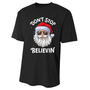 DonT Stop Believin Santa Funny Christmas Teens Gifts Performance Sprint T-Shirt