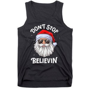 DonT Stop Believin Santa Funny Christmas Teens Gifts Tank Top