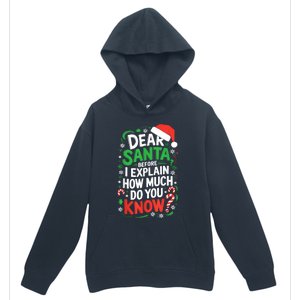 Dear Santa Before I Explain How Much Do You Know Xmas Urban Pullover Hoodie