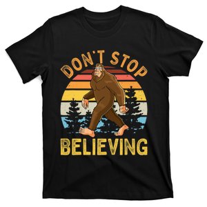 Dont Stop Believing Funny BigFoot Men Women Kids T-Shirt