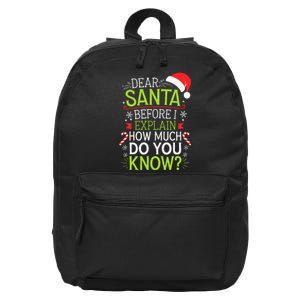 Dear Santa Before I Explain How Much Do You Know Xmas 16 in Basic Backpack