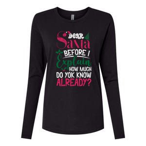 Dear Santa Before I Explain How Much Do You Know Already Womens Cotton Relaxed Long Sleeve T-Shirt