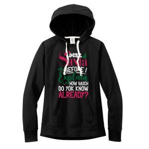 Dear Santa Before I Explain How Much Do You Know Already Women's Fleece Hoodie