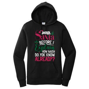 Dear Santa Before I Explain How Much Do You Know Already Women's Pullover Hoodie