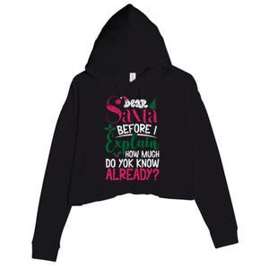 Dear Santa Before I Explain How Much Do You Know Already Crop Fleece Hoodie