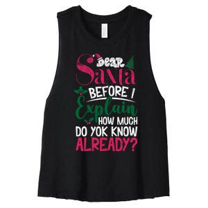 Dear Santa Before I Explain How Much Do You Know Already Women's Racerback Cropped Tank