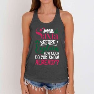 Dear Santa Before I Explain How Much Do You Know Already Women's Knotted Racerback Tank