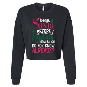 Dear Santa Before I Explain How Much Do You Know Already Cropped Pullover Crew