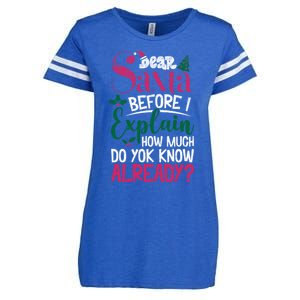 Dear Santa Before I Explain How Much Do You Know Already Enza Ladies Jersey Football T-Shirt