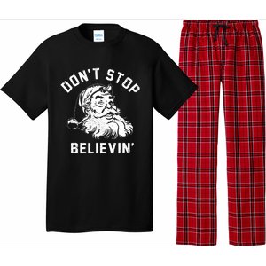 Dont Stops Believing Funny Santa Xmas Vibe Christmas Lover Pajama Set