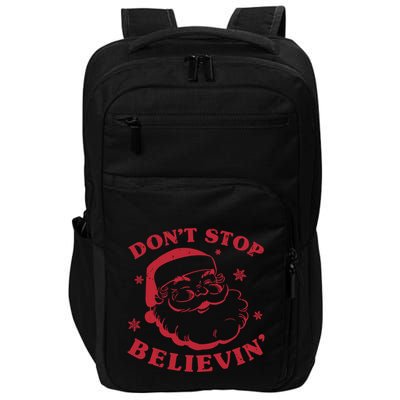 DonT Stop Believing Santa Impact Tech Backpack