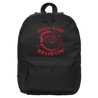 DonT Stop Believing Santa 16 in Basic Backpack