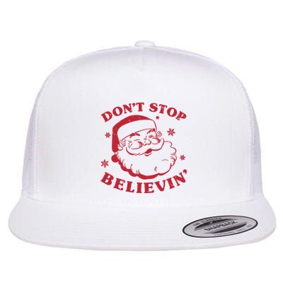 DonT Stop Believing Santa Flatbill Hat