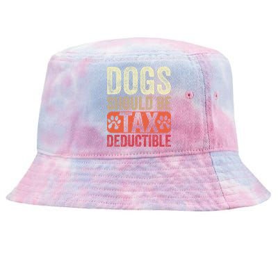 Dogs Should Be Tax Deductible Dog Lovers Owners Retro Funny Tie-Dyed Bucket Hat