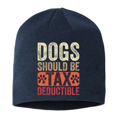 Dogs Should Be Tax Deductible Dog Lovers Owners Retro Funny Sustainable Beanie