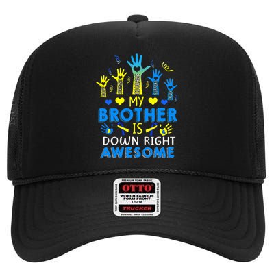 Down Syndrome Brother Sibling Gifts Down Right Awesome High Crown Mesh Back Trucker Hat