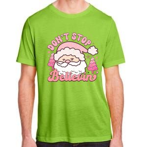 DonT Stop Believin Santa Claus Graphic Adult ChromaSoft Performance T-Shirt