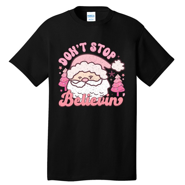 DonT Stop Believin Santa Claus Graphic Tall T-Shirt