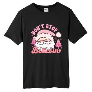 DonT Stop Believin Santa Claus Graphic Tall Fusion ChromaSoft Performance T-Shirt