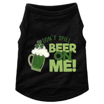 DonT Sill Beer On Me Funny St PatrickS Day Doggie Tank
