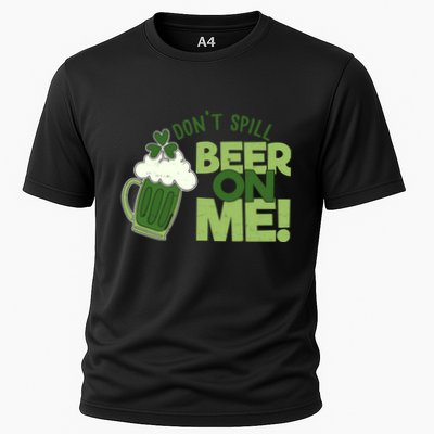 DonT Sill Beer On Me Funny St PatrickS Day Performance Shirt