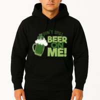 DonT Sill Beer On Me Funny St PatrickS Day Hoodie