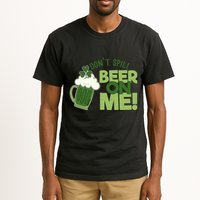 DonT Sill Beer On Me Funny St PatrickS Day Tall T-Shirt