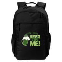 DonT Sill Beer On Me Funny St PatrickS Day Backpack