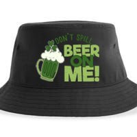 DonT Sill Beer On Me Funny St PatrickS Day Sustainable Bucket Hat