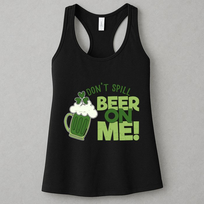 DonT Sill Beer On Me Funny St PatrickS Day Womens Tank Top