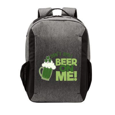 DonT Sill Beer On Me Funny St PatrickS Day Vector Backpack