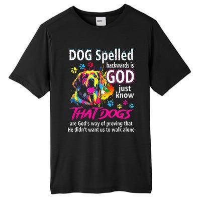 Dog Spelled Backwards Is God Just Know That Dogs Dog Lover Tall Fusion ChromaSoft Performance T-Shirt