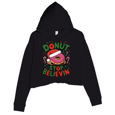 Donut Stop Believin’ Funny Christmas Holiday Santa Donut Crop Fleece Hoodie