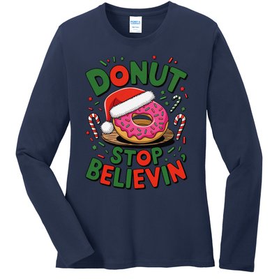 Donut Stop Believin’ Funny Christmas Holiday Santa Donut Ladies Long Sleeve Shirt