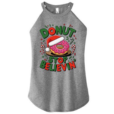 Donut Stop Believin’ Funny Christmas Holiday Santa Donut Women's Perfect Tri Rocker Tank