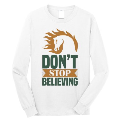 Don't Stop Believing Long Sleeve Shirt