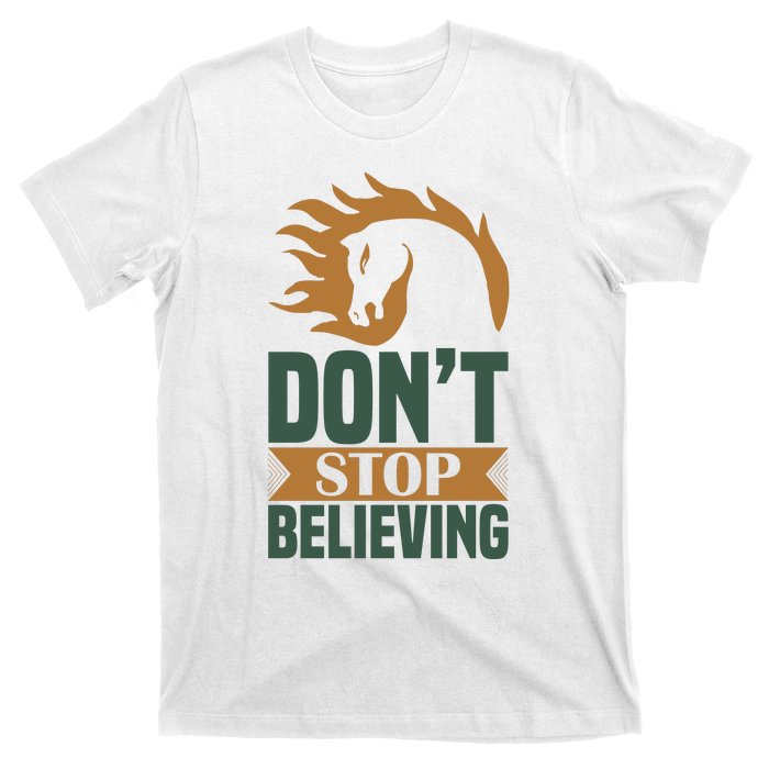 Don't Stop Believing T-Shirt