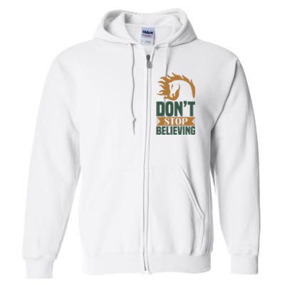 Don't Stop Believing Full Zip Hoodie