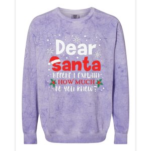 Dear Santa Before I Explain How Much Do You Know Colorblast Crewneck Sweatshirt