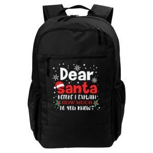 Dear Santa Before I Explain How Much Do You Know Daily Commute Backpack