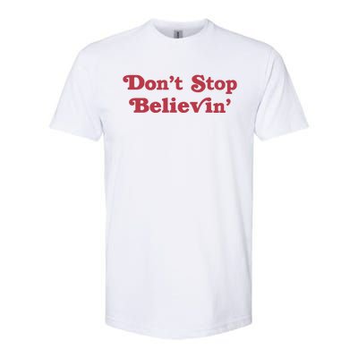 Don’T Stop Believin’ Det Softstyle® CVC T-Shirt