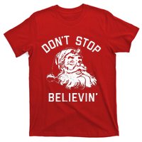 DonT Stop Believing Christmas Vintage Santa Winter Funny T-Shirt