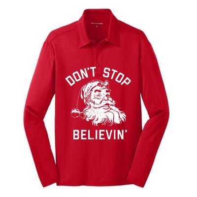 DonT Stop Believing Christmas Vintage Santa Winter Funny Silk Touch Performance Long Sleeve Polo