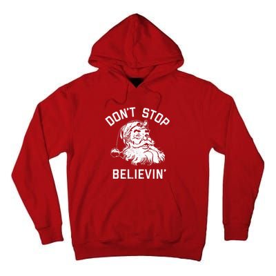 DonT Stop Believing Christmas Vintage Santa Winter Funny Tall Hoodie