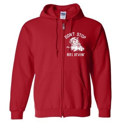 DonT Stop Believing Christmas Vintage Santa Winter Funny Full Zip Hoodie