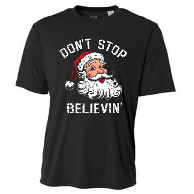 DonT Stop Believing Christmas Vintage Santa Funny Xmas Cooling Performance Crew T-Shirt