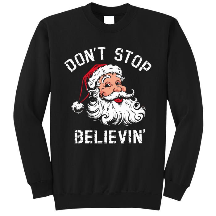 DonT Stop Believing Christmas Vintage Santa Funny Xmas Sweatshirt