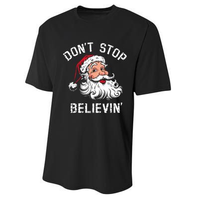 DonT Stop Believing Christmas Vintage Santa Funny Xmas Performance Sprint T-Shirt