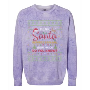 Dear Santa Before I Explain How Much Do You Know Christmas Cute Gift Colorblast Crewneck Sweatshirt